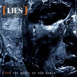 Lies : From the Ashes of Our World